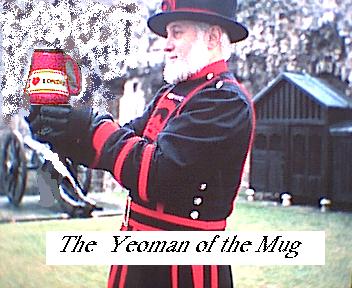 The Yeoman of the Mug
